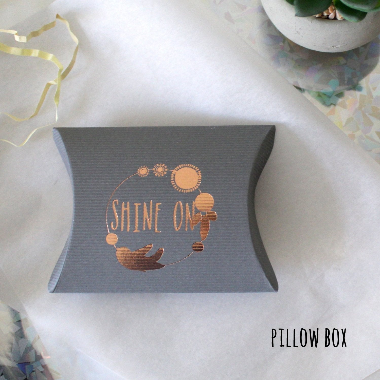 Pillow Box,  Shine On